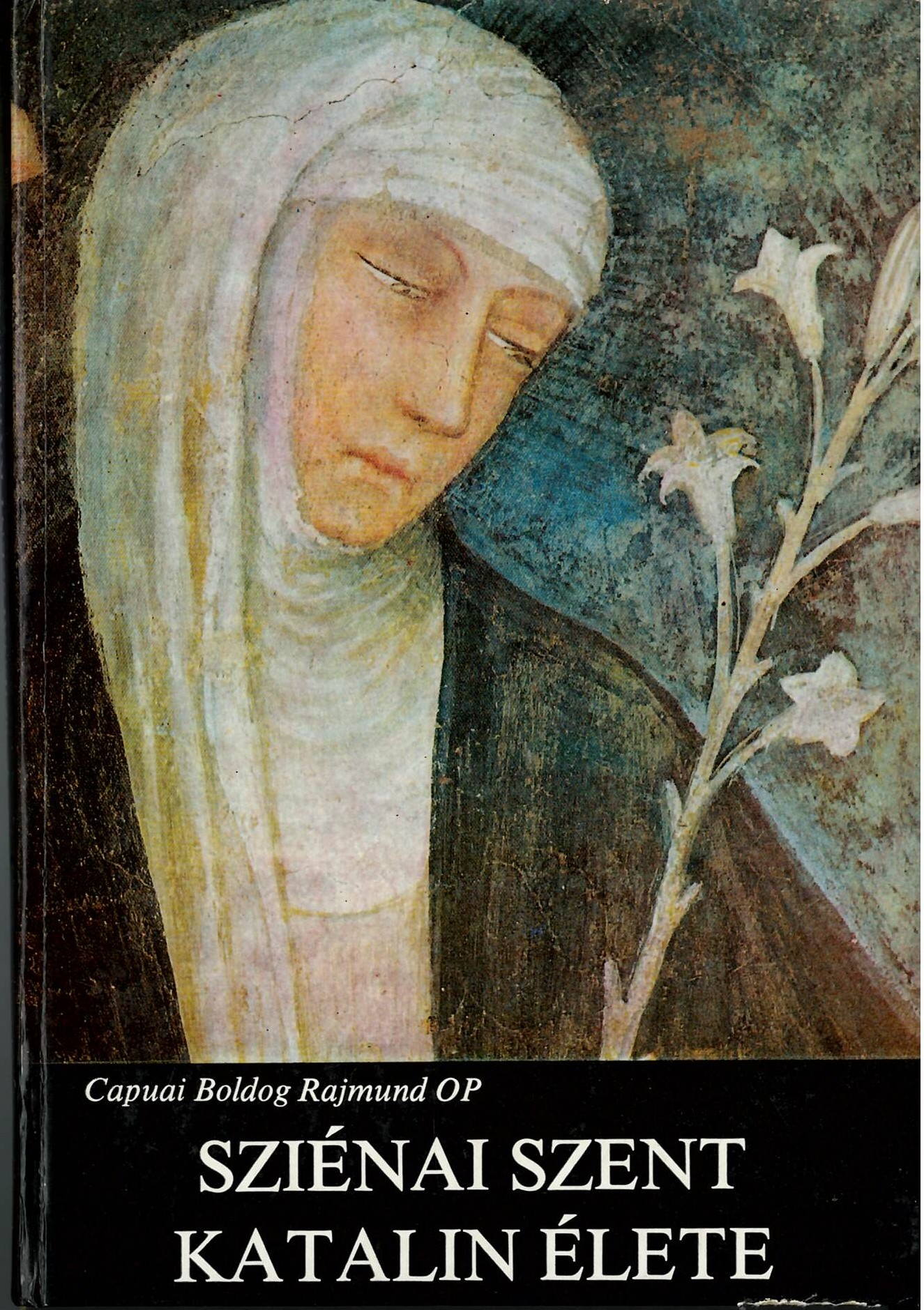 Sziénai Szent Katalin élete