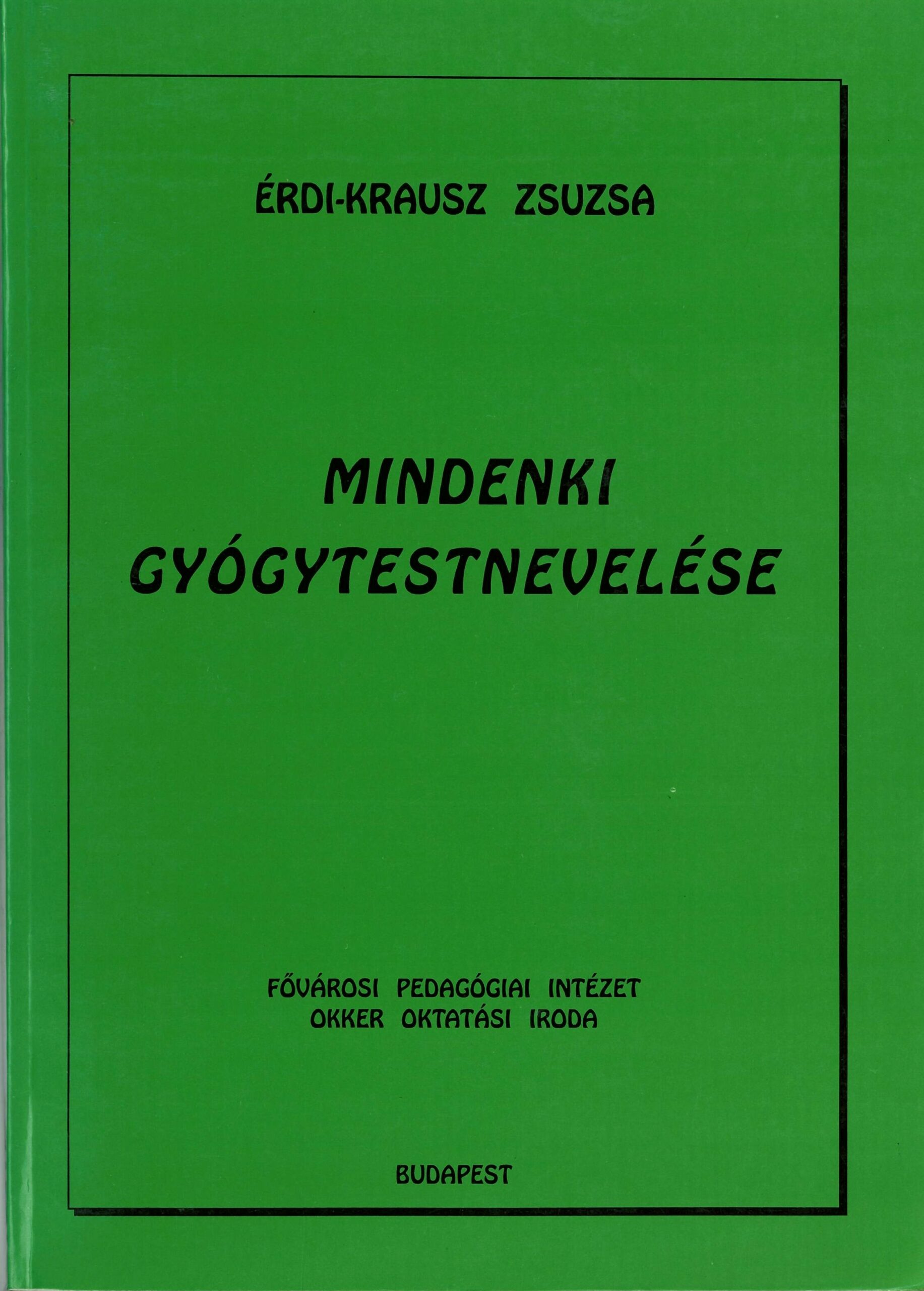 Mindenki gyógytestnevelése